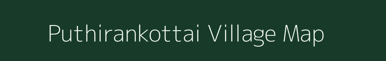 Puthirankottai village map in Tamil Nadu