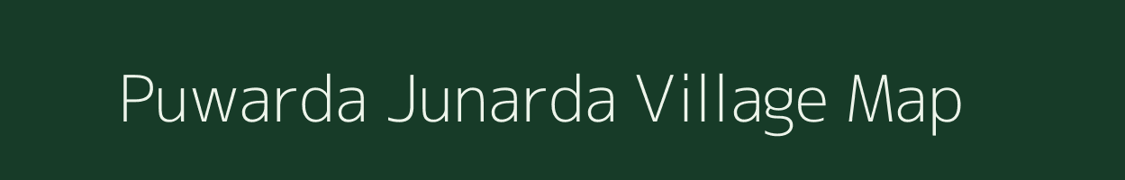 Puwarda Junarda village map in Madhya Pradesh