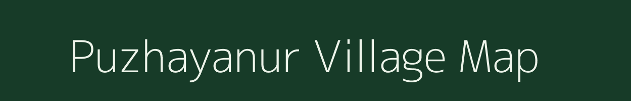 Puzhayanur village map in Tamil Nadu