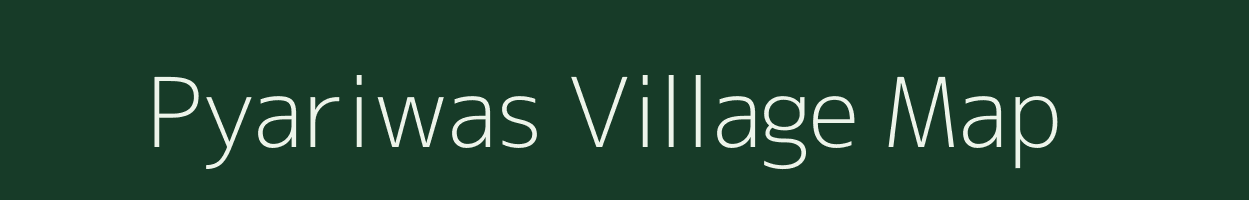 Pyariwas village map in Rajasthan