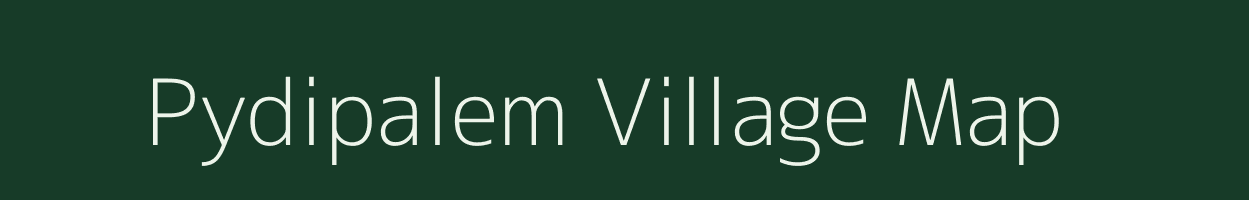 Pydipalem village map in Andhra Pradesh