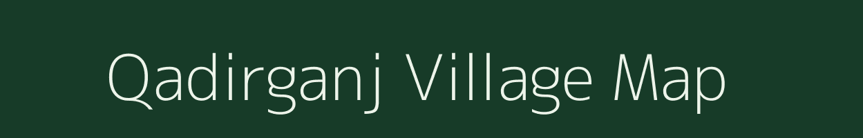 Qadirganj village map in Bihar