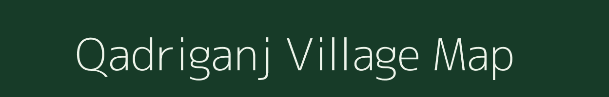 Qadriganj village map in Uttar Pradesh