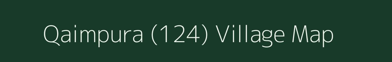 Qaimpura (124) village map in Haryana