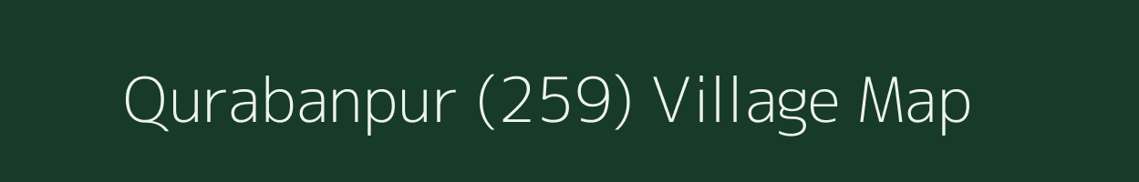 Qurabanpur (259) village map in Haryana