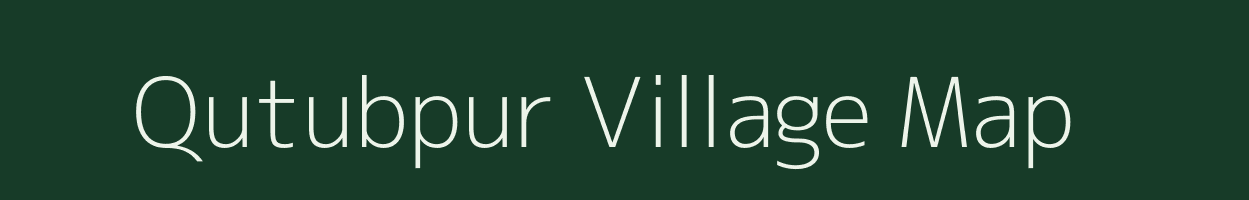 Qutubpur village map in Uttar Pradesh