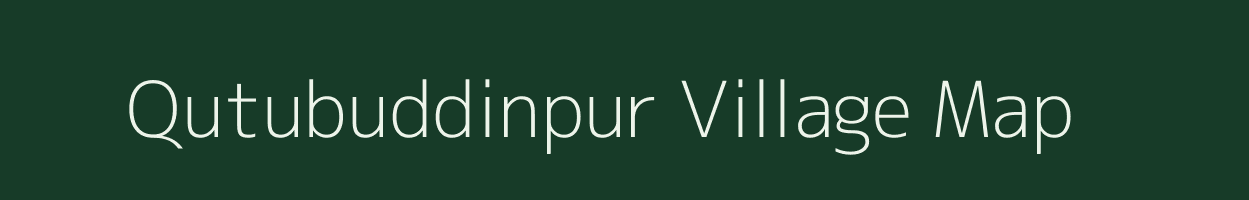 Qutubuddinpur village map in Uttar Pradesh