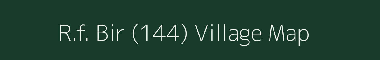 R.f. Bir (144) village map in Himachal Pradesh