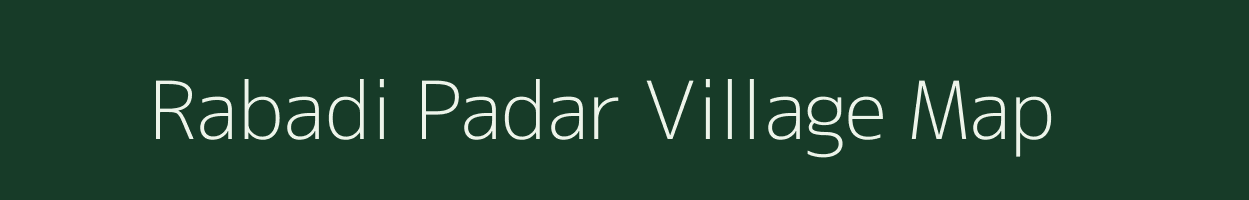 Rabadi Padar village map in Gujarat