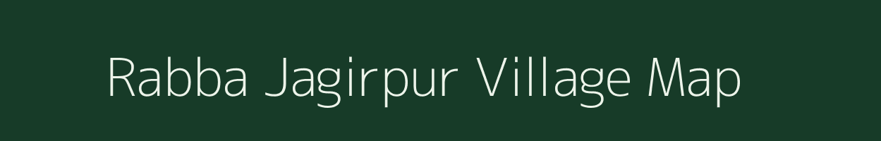 Rabba Jagirpur village map in Uttar Pradesh