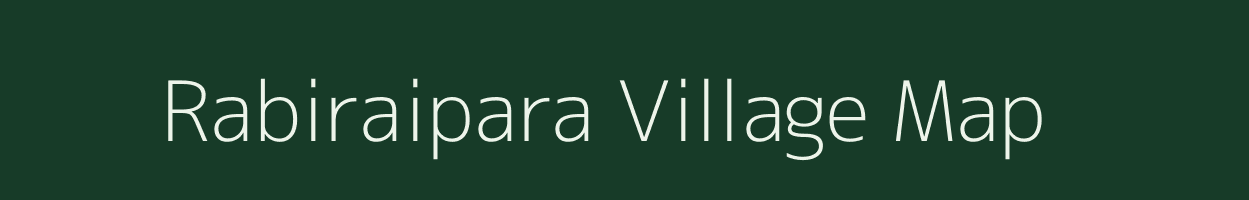 Rabiraipara village map in Tripura