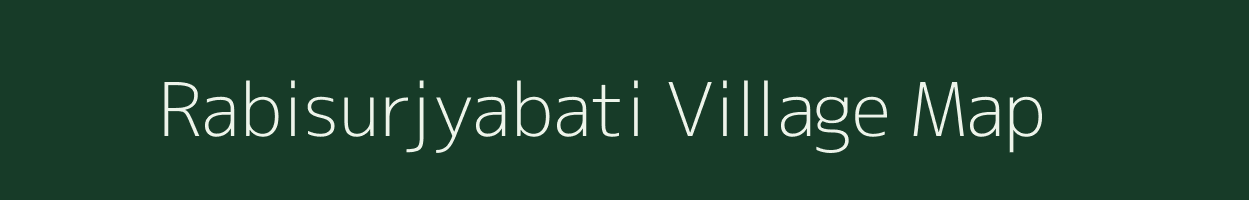 Rabisurjyabati village map in West Bengal