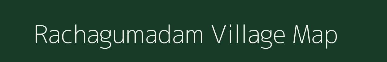 Rachagumadam village map in Andhra Pradesh