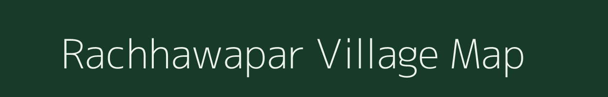 Rachhawapar village map in Uttar Pradesh