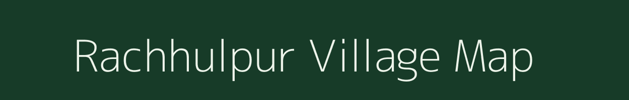 Rachhulpur village map in West Bengal