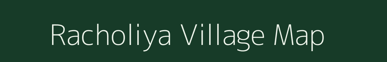 Racholiya village map in Uttar Pradesh