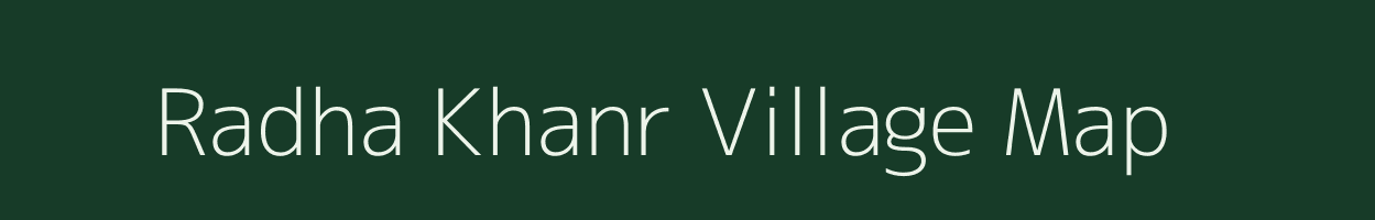 Radha Khanr village map in Bihar