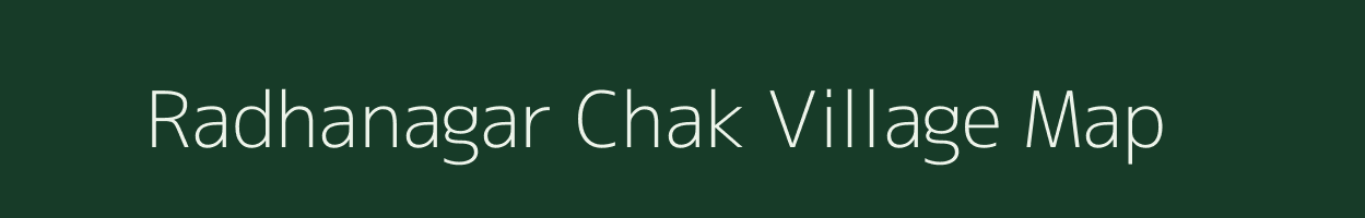 Radhanagar Chak village map in West Bengal