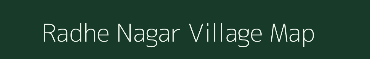 Radhe Nagar village map in Bihar