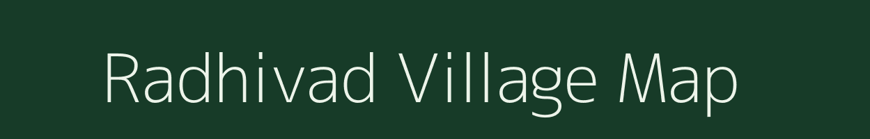 Radhivad village map in Gujarat