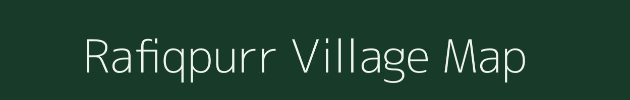 Rafiqpurr village map in Uttar Pradesh