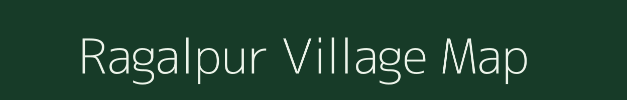 Ragalpur village map in Uttar Pradesh