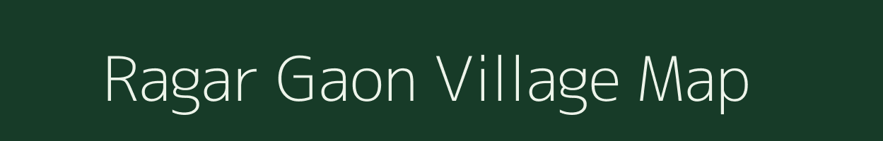 Ragar Gaon village map in Uttarakhand