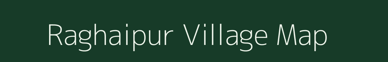 Raghaipur village map in West Bengal