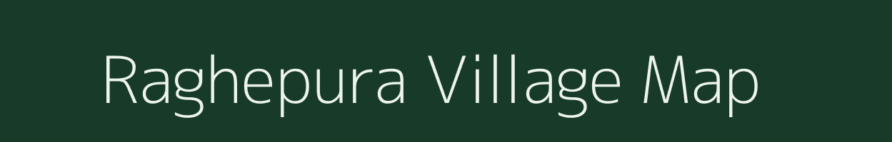 Raghepura village map in Bihar