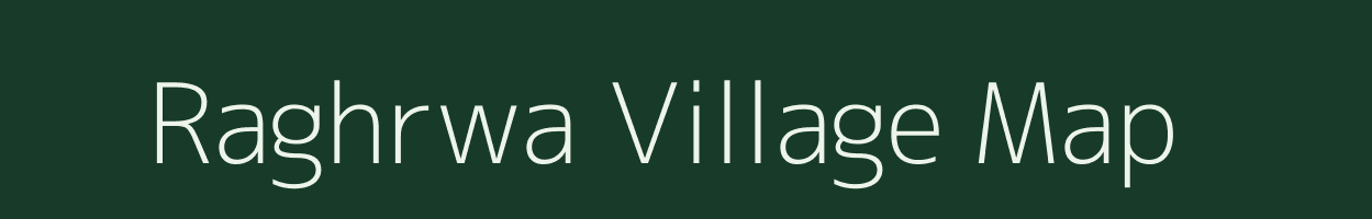 Raghrwa village map in Uttar Pradesh