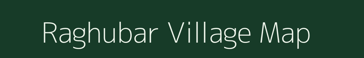 Raghubar village map in Uttar Pradesh