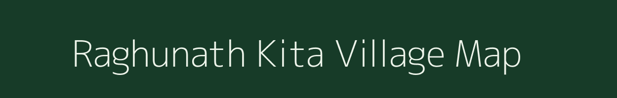 Raghunath Kita village map in Jharkhand