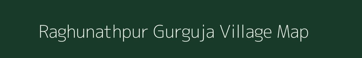 Raghunathpur Gurguja village map in Bihar