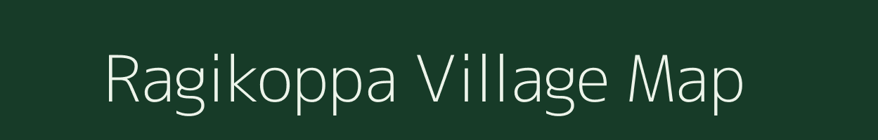 Ragikoppa village map in Karnataka