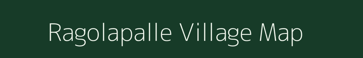 Ragolapalle village map in Andhra Pradesh