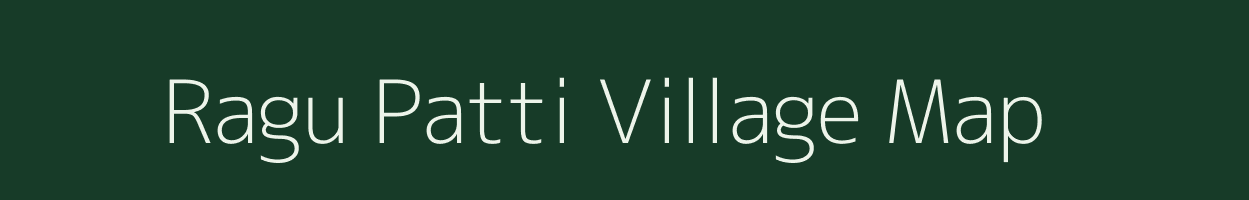 Ragu Patti village map in Uttar Pradesh