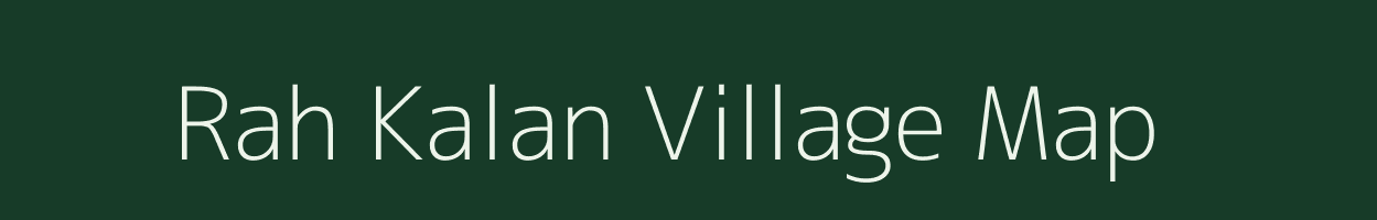 Rah Kalan village map in Uttar Pradesh