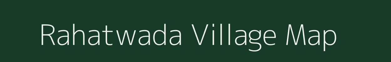 Rahatwada village map in Madhya Pradesh