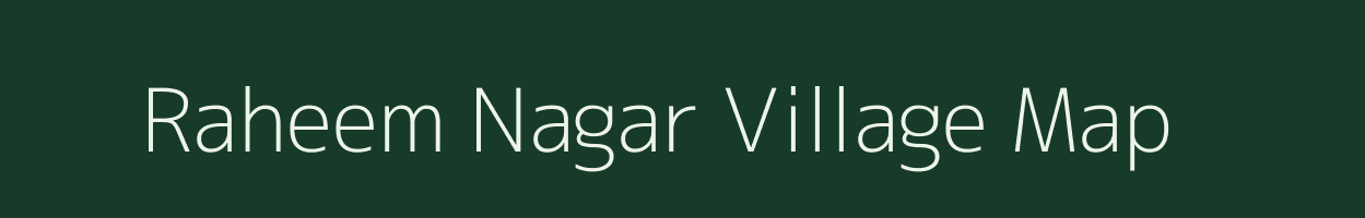 Raheem Nagar village map in Rajasthan