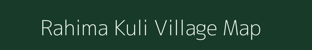 Rahima Kuli village map in Uttar Pradesh