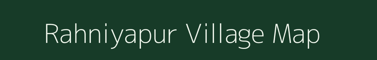 Rahniyapur village map in Uttar Pradesh