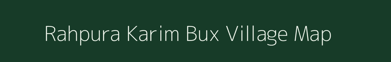 Rahpura Karim Bux village map in Uttar Pradesh