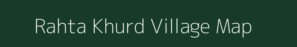 Rahta Khurd village map in Madhya Pradesh