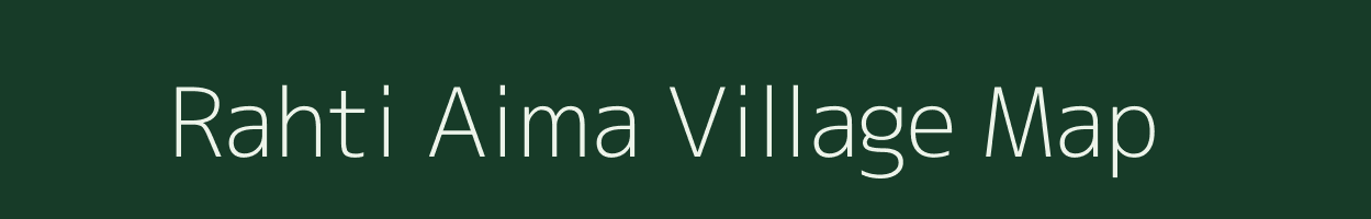Rahti Aima village map in Uttar Pradesh