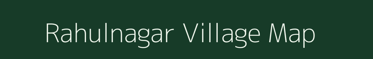 Rahulnagar village map in Maharashtra