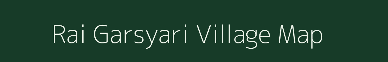 Rai Garsyari village map in Uttarakhand