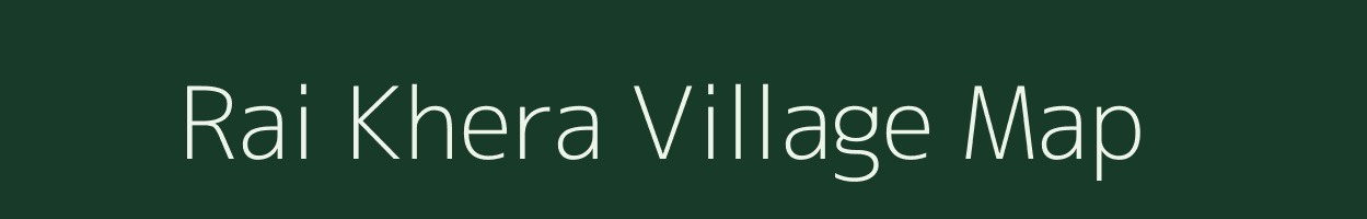 Rai Khera village map in Rajasthan