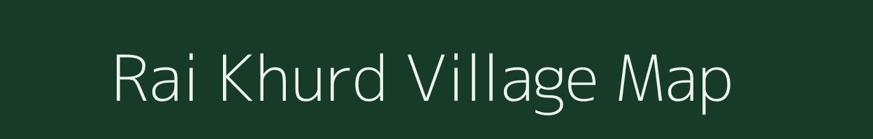 Rai Khurd village map in Uttar Pradesh
