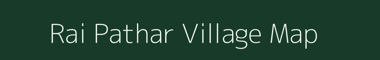Rai Pathar village map in Assam
