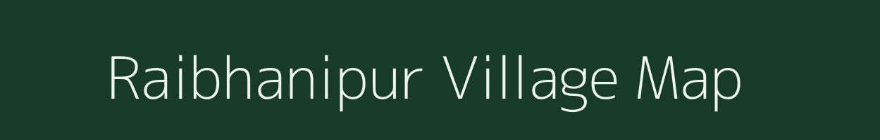 Raibhanipur village map in Uttar Pradesh